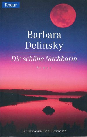 gebrauchtes Buch – Barbara Delinsky – Die schöne Nachbarin