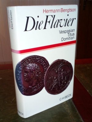 Die Flavier Vespasian, Titus, Domitian Geschichte eines römischen Kaiserhauses