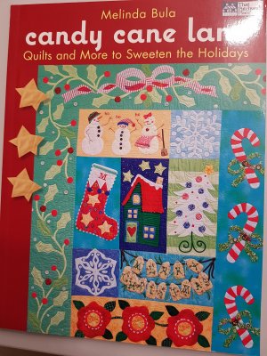 gebrauchtes Buch – Melinda Bula – Candy Cane Lane - Quilts and more to Sweeten the Holidays