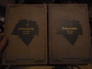 Handbuch des Weinbaues und der Kellerwirtschaft. Weinbau - Erste und zweite Hälfte (I. und II.) 2 Bücher