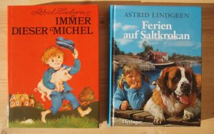 gebrauchtes Buch – Astrid Lindgren – Zwei Bücher: Immer dieser Michel (Gesamtausgabe, enthält die Einzelbände "Michel in der Suppenschüssel", "Michel muß mehr Männchen machen", "Michel bringt die Welt in Ordnung") + Ferien auf Saltkrokan