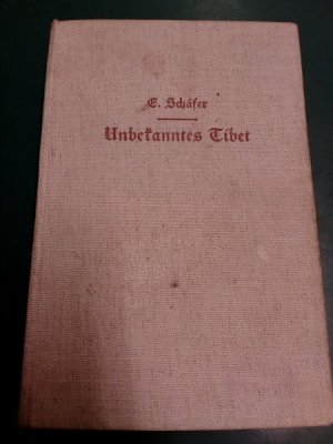 Unbekanntes Tibet: Durch die Wildnisse Osttibets zum Dach der Erde. Mit 64 Abbildungen nach photographischen Aufnahmen des Verfassers und 2 Karten.