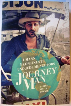 gebrauchtes Buch – Körner, Fabian Sixtus – Journeyman - 1 Mann, 5 Kontinente und jede Menge Jobs