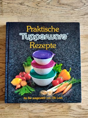 gebrauchtes Buch – Olli Leeb – Praktische Tupperware Rezepte