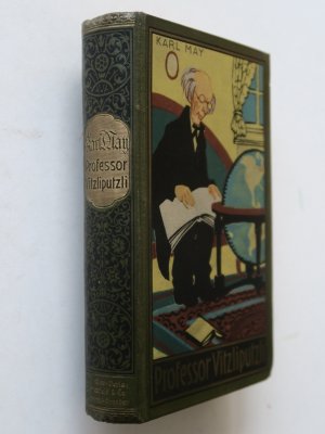 May, Karl: Professor Vitzliputzli und andere Erzählungen. Herausgegeben von E. A. Schmid. 1. bis 15. Tausend. Radebeul bei Dresden, Karl-May-Verlag (mit […]