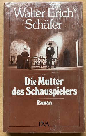 gebrauchtes Buch – Walter Erich Schäfer – Die Mutter des Schauspielers