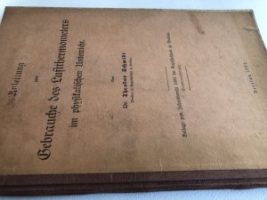 Anleitung zum Gebrauche des Luftthermometers im physikalischen Unterricht - Beilage zum Jahresbericht 1902 der Augustaschule zu Breslau (Sonderdruck)