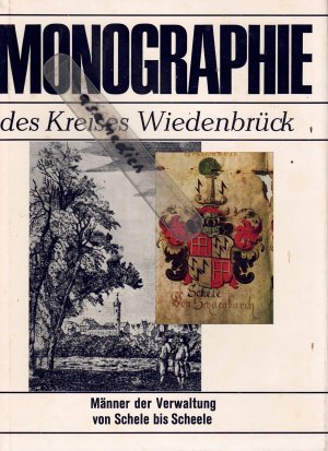 gebrauchtes Buch – Renk, Heinz und Martin Sagebiel – Monographie des Landkreises Wiedenbrück -- Männer der Verwaltung von Schele bis Scheele: 1816-1972