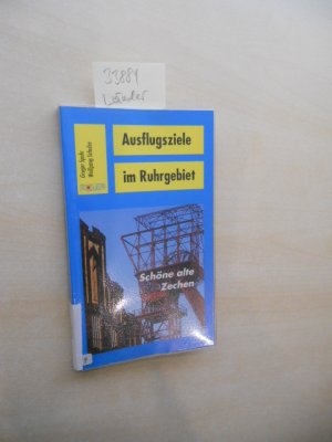 gebrauchtes Buch – Spohr, Gregor und Wolfgang Quickels – Schöne alte Zechen. Ausflugsziele im Ruhrgebiet. Der Revier-Freizeitführer.