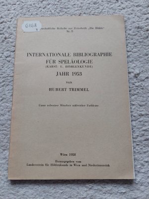 Internationale Bibliographie für Speläologie (Karst- u. Höhlenkunde). Jahr 1953