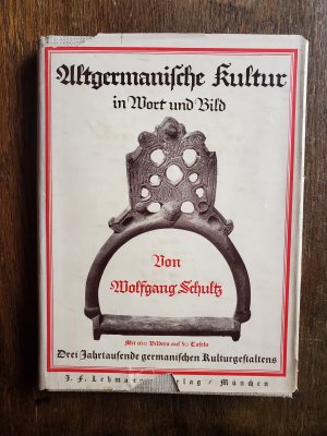 antiquarisches Buch – Wolfgang Schultz – Germanische Kultur in Wort und Bild - Drei Jahrtausende germanischen Kulturgestaltens