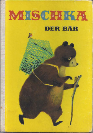 Mischka, der Bär