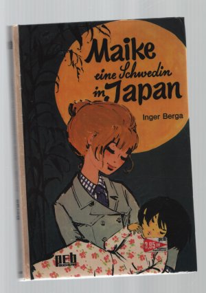 gebrauchtes Buch – Inger Berga – Maike eine Schwedin in Japan