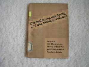 Die Ausbildung des Spring und des Military Pferdes