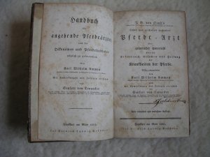 sicher und geschwind heilender Pferde-Arzt oder gründlicher Unterricht über die Erkenntniß, Ursachen und Heilung der Krankheiten der Pferde.