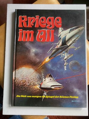 Kriege im All. Die Welt von morgen im Spiegel der Science Fiction