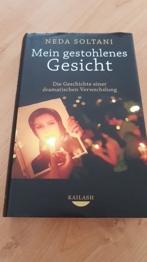 gebrauchtes Buch – Neda Soltani – Mein gestohlenes Gesicht - Die Geschichte einer dramatischen Verwechslung