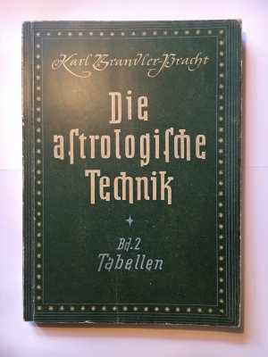 Die astrologische Technik - Band 2: Tabellen