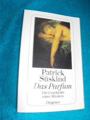 gebrauchtes Buch – Patrick Süskind – Das Parfum - Die Geschichte eines Mörders