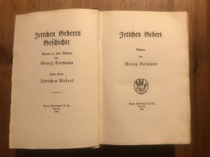 Jettchen Geberts Geschichte. Roman in zwei Bänden: Erster Band: Jettchen Gebert. (100. Auflage).