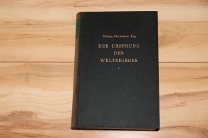 Der Ursprung des Weltkrieges Band 1