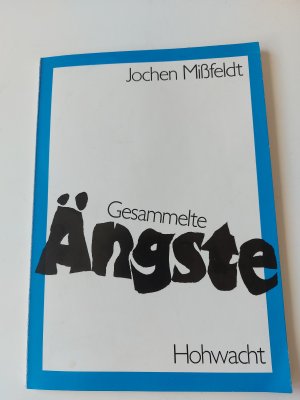 Gesammelte Ängste