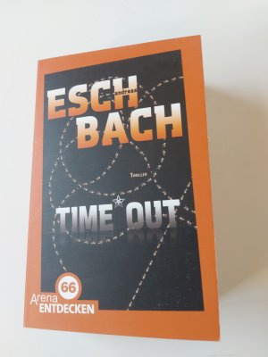 gebrauchtes Buch – Andreas Eschbach – Time*Out - Limitierte Jubiläumsausgabe