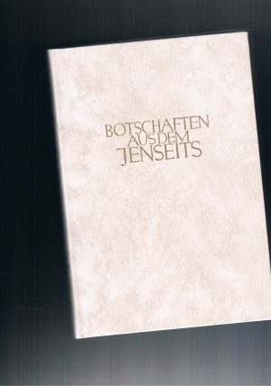 Botschaften aus dem Jenseits Band II Licht der Welt - Illustrationen W. Hausamann