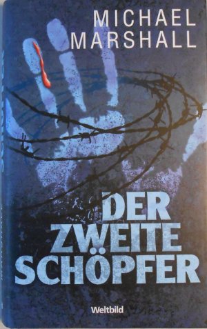 gebrauchtes Buch – Michael Marshall – Der zweite Schöpfer