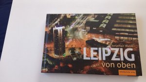 Leipzig von oben - Bildband