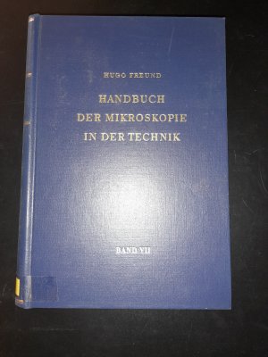 Handbuch der Mikroskopie in der Technik / Mikroskopie in der chemischen Technik