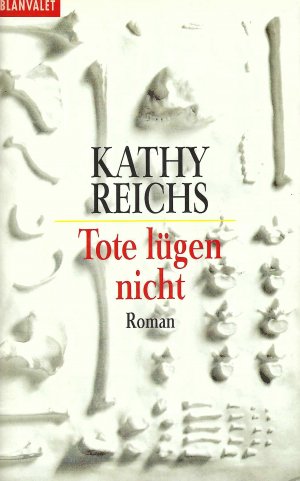 gebrauchtes Buch – Kathy Reichs – Tote lügen nicht