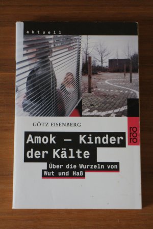 gebrauchtes Buch – Götz Eisenberg – Amok - Kinder der Kälte