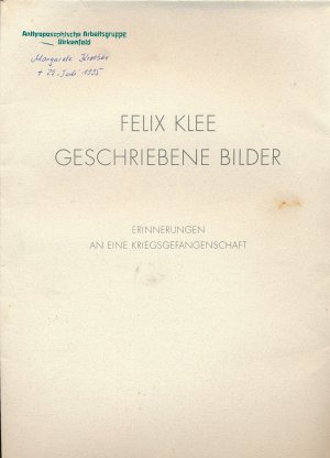 Felix Klee: Geschriebene Bilder - Erinnerungen an eine Kriegsgefangenschaft