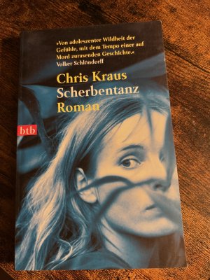 gebrauchtes Buch – Chris Kraus – Scherbentanz