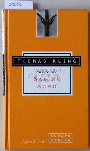 gebrauchtes Buch – Thomas Kling – Thomas Kling entdeckt Sabine Scho.