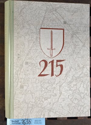 Von den Kämpfen der 215. württembergisch-badischen Infanterie-Division Ein Erinnerungsbuch