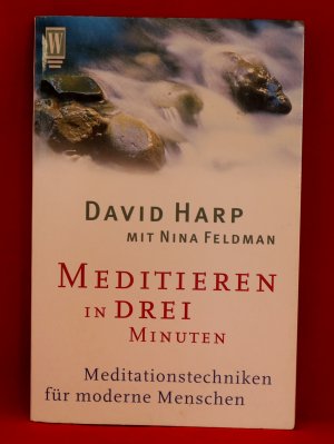 gebrauchtes Buch – David Harp mit Nina Feldmann – Meditieren in drei Minuten - Meditationstechniken für moderne Menschen