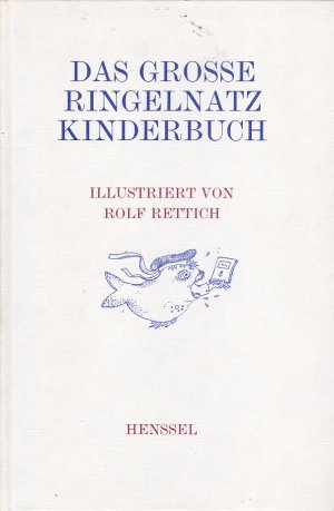 gebrauchtes Buch – Köhler Ursula; Kocher, Hans; Humperdinck, Engelbert und Paul Hey; Heinrich Pleticha; 5.) Seidlein, Cornelia von; 6.) Handerer, Völkl, Wolf – Konvolut: 1.) Die schönsten Kinderlieder und 2.) Kindergebete, mit Bildern zum Ausmalen, Kocher Hans (Hrsg); 3.) Sang und Klang für's Kinderherz. Eine Sammlung der schönsten Kinderlieder - Nachdruck von 1911; 4.) Die schönsten Kinder- und Wiegenlieder. [gesammelt von] Heinrich Pleticha, Kleine Bibliothek 7; 5.) Kinderlieder aus aller Welt. Mit Noten für Klavier. 6.) Mein Musikbuch. Grundschule. Süddeutsche Ausgabe - Hör, spiel und sing mit; 4. Jahrgangstufe; 7.) Ringelnatz, Joachim / Rettich, Rolf [Ill.] : Das grosse Ringelnatz-Kinderbuch