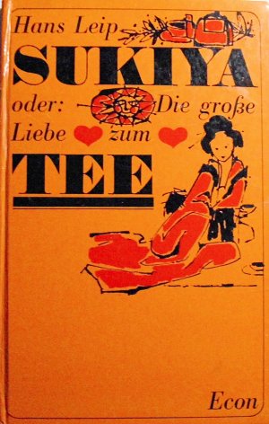 Sukiya oder: Die große Liebe zum Tee