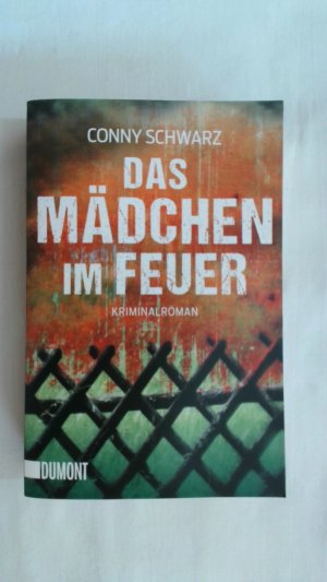 gebrauchtes Buch – Conny Schwarz – DAS MÄDCHEN IM FEUER: KRIMINALROMAN.