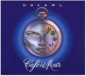 Cafe Del Mar - Dreams