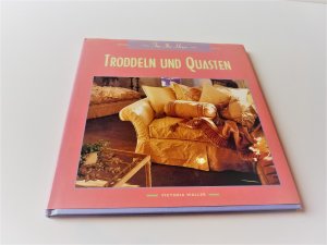 gebrauchtes Buch – Victoria Waller – Troddeln und Quasten - Für ihr Heim