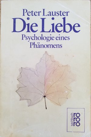 gebrauchtes Buch – Peter Lauster – Die Liebe - Psychologie eines Phänomens