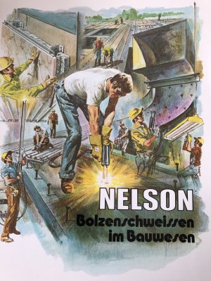 Nelson Bolzenschweissen im Bauwesen Heft mit 30 S.