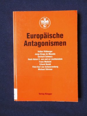 Europäische Antagonismen (Sozialwissenschaftliche Studien des Schweizerischen Instituts für Auslandsforschung Band 23 Neue Folge)