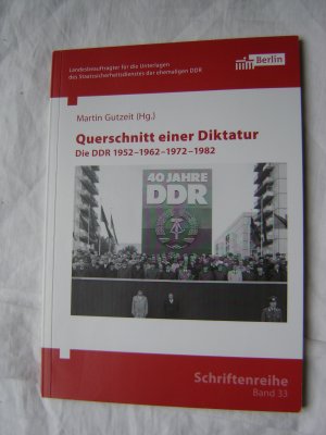 gebrauchtes Buch – Martin Gutzeit – Querschnitt einer Diktatur - Die DDR 1952 - 1962 - 1972 - 1982