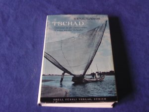 antiquarisches Buch – René Gardí – Tschad - Erlebnisse in der unberührten Wildnis um den Tschadsee -