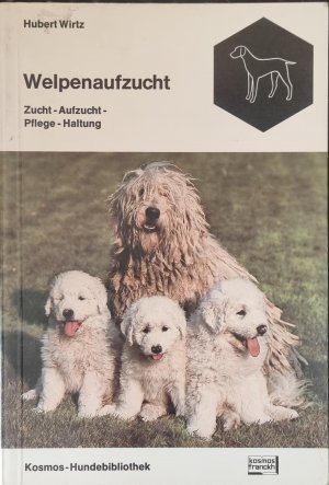 Welpenaufzucht - Zucht - Aufzucht - Pflege - Haltung