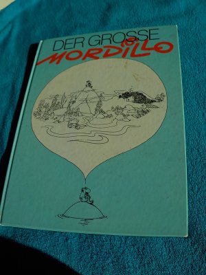 gebrauchtes Buch – Mordillo, Guillermo/Schmidt – Der große Mordillo. Cartoons zum Verlieben